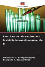 Exercices de laboratoire pour la chimie inorganique g?n?rale III