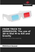 From Trick to Immersion: The use of 3D in Dial M to Kill and Gravity