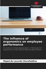 The influence of ergonomics on employee performance