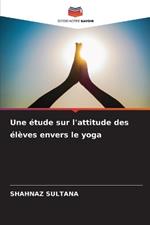 Une ?tude sur l'attitude des ?l?ves envers le yoga