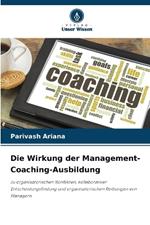 Die Wirkung der Management-Coaching-Ausbildung