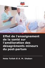 Effet de l'enseignement de la sant? sur l'am?lioration des d?sagr?ments mineurs du post-partum