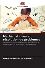 Math?matiques et r?solution de probl?mes