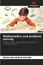 Mathematics and problem solving
