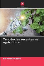 Tend?ncias recentes na agricultura