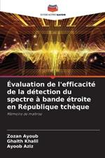 ?valuation de l'efficacit? de la d?tection du spectre ? bande ?troite en R?publique tch?que