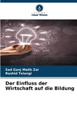 Der Einfluss der Wirtschaft auf die Bildung