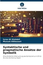 Syntaktische und pragmatische Ans?tze der Symbolik