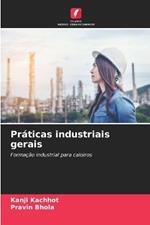 Pr?ticas industriais gerais