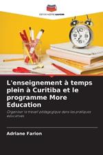 L'enseignement ? temps plein ? Curitiba et le programme More Education