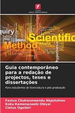 Guia contempor?neo para a reda??o de projectos, teses e disserta??es