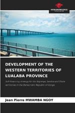 Development of the Western Territories of Lualaba Province