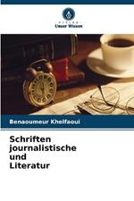 Schriften journalistische und Literatur