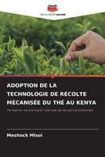 Adoption de la Technologie de R?colte M?canis?e Du Th? Au Kenya