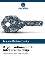 Organisationen mit Intrapreneurship