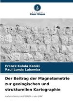 Der Beitrag der Magnetometrie zur geologischen und strukturellen Kartographie