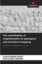 The contribution of magnetometry to geological and structural mapping