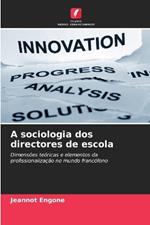 A sociologia dos directores de escola