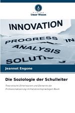 Die Soziologie der Schulleiter