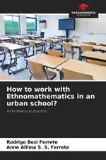 How to work with Ethnomathematics in an urban school?