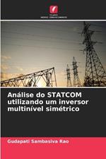 An?lise do STATCOM utilizando um inversor multin?vel sim?trico