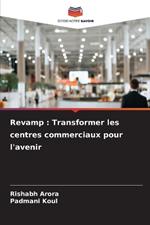 Revamp: Transformer les centres commerciaux pour l'avenir