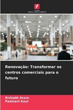 Renova??o: Transformar os centros comerciais para o futuro