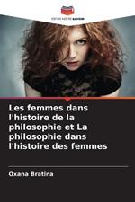 Les femmes dans l'histoire de la philosophie et La philosophie dans l'histoire des femmes