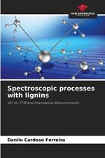 Spectroscopic processes with lignins