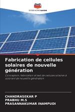 Fabrication de cellules solaires de nouvelle g?n?ration