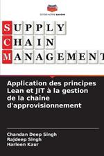 Application des principes Lean et JIT ? la gestion de la cha?ne d'approvisionnement