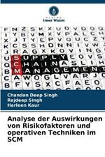 Analyse der Auswirkungen von Risikofaktoren und operativen Techniken im SCM