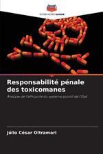 Responsabilit? p?nale des toxicomanes