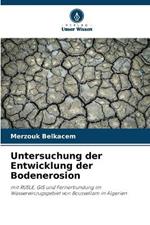 Untersuchung der Entwicklung der Bodenerosion