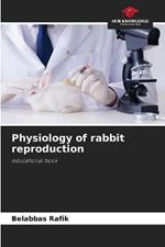 Physiology of rabbit reproduction