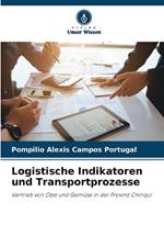 Logistische Indikatoren und Transportprozesse