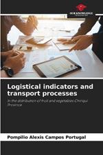 Logistical indicators and transport processes
