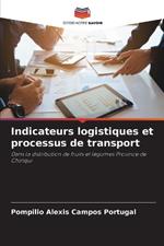 Indicateurs logistiques et processus de transport