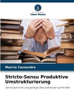 Stricto-Sensu Produktive Umstrukturierung