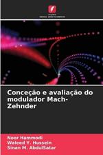 Conce??o e avalia??o do modulador Mach-Zehnder