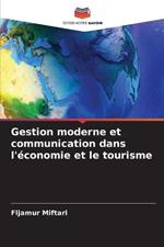 Gestion moderne et communication dans l'?conomie et le tourisme