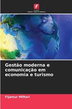 Gest?o moderna e comunica??o em economia e turismo