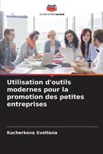 Utilisation d'outils modernes pour la promotion des petites entreprises