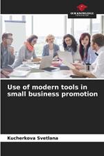 Use of modern tools in small business promotion