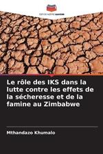 Le r?le des IKS dans la lutte contre les effets de la s?cheresse et de la famine au Zimbabwe