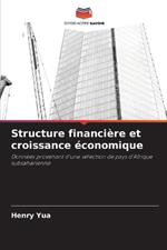 Structure financi?re et croissance ?conomique