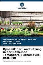 Dynamik der Landnutzung in der Gemeinde Tamandar?, Pernambuco, Brasilien