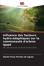 Influence des facteurs hydro-?daphiques sur la communaut? d'arbres igap?