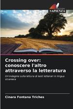 Crossing over: conoscere l'altro attraverso la letteratura
