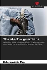 The shadow guardians